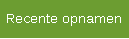Recente opnamen